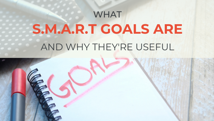 What SMART goals are any why they're useful | Success Savvy Mom | successsavvymom.com