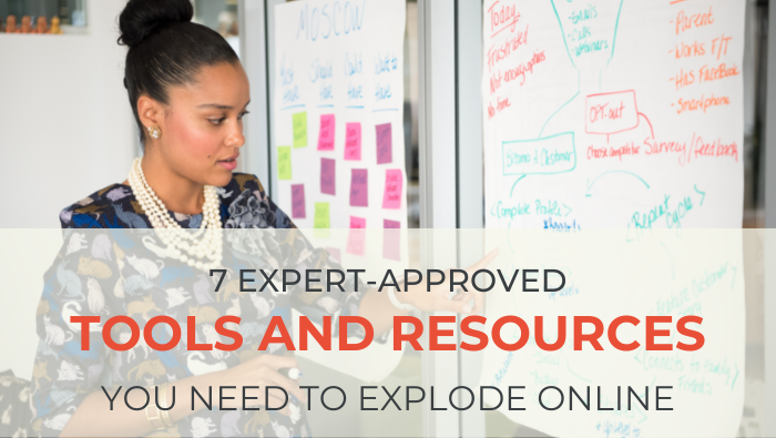 7 expert-approved tools and resources you need to explode online | Success Savvy Mom | successsavvymom.com