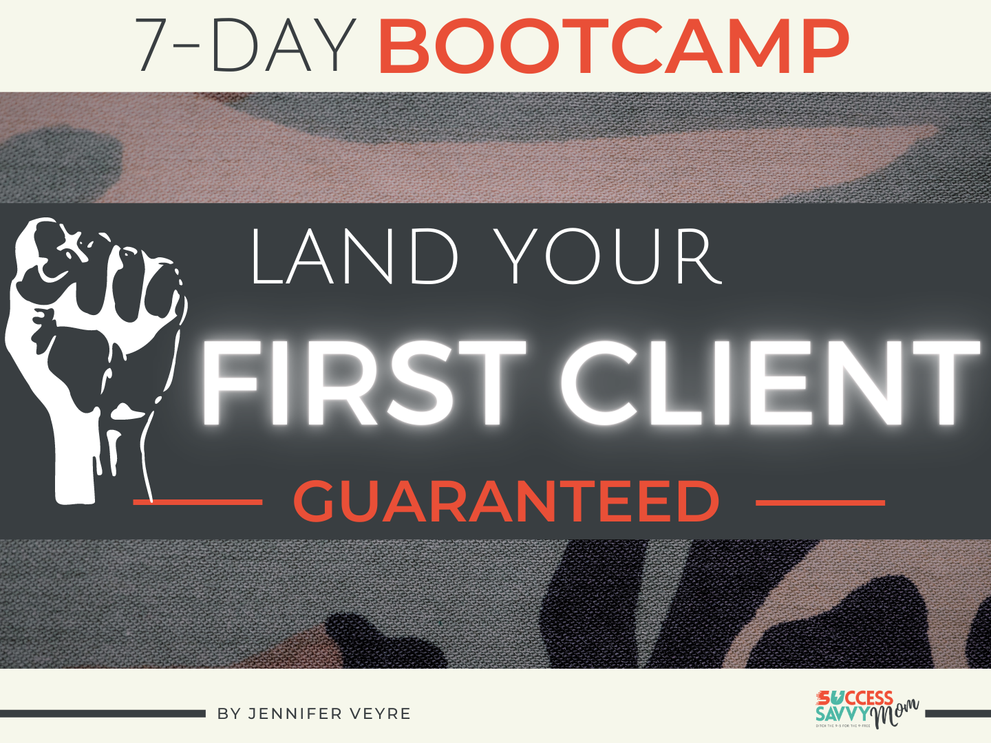 7 days to landing your first client | Success Savvy Mom | successsavvymom.com